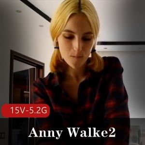 AnnyWalke215V-5.2G：自由国稀有资源P站剧情玩家视频，服装道具颜S进入一应俱全
